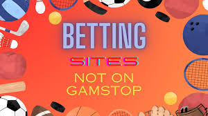 The Rise of Non GamStop Betting Sites A Comprehensive Guide